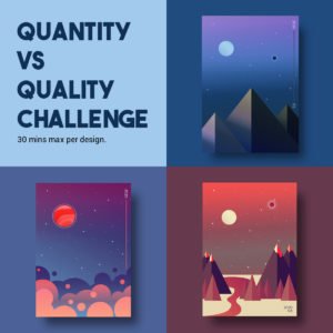 Quantity Vs Quality Project: Illustrated Posters January